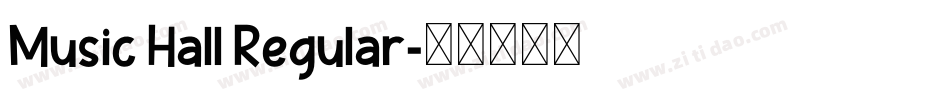 Music Hall Regular字体转换
